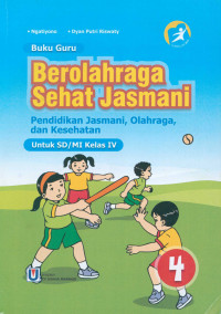 Image of Berolahraga sehat jasmani : pendidikan jasmani, olahraga, dan kesehatan Untuk SD / MI Kelas IV